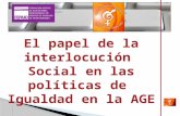 El papel de la interlocució n  Social en las políticas de  Igualdad en la AGE