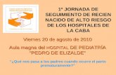 1º JORNADA DE SEGUIMIENTO DE RECIEN NACIDO DE ALTO RIESGO DE LOS HOSPITALES DE LA CABA