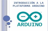 Introducción a la plataforma ARDUINO