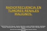 RADIOFRECUENCIA EN TUMORES RENALES MALIGNOS.