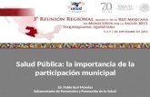 Salud Pública:  la  importancia de la participación municipal Dr. Pablo Kuri Morales