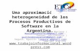 Una aproximación  a la  heterogeneidad  de los  Procesos Productivos  de Software en la Argentina.