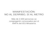 MANIFESTACIÓN: NO AL DERRIBO, SÍ AL METRO