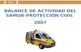 BALANCE DE ACTIVIDAD DEL SAMUR-PROTECCIÓN CIVIL  2007