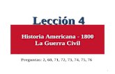 Lección 4  Historia Americana - 1800  La Guerra Civil