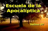 Escuela de la Apocalíptica Salmo 97