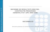 INFORMACIÓ Document presentat a la Comissió Econòmica del CGp 18.09.03