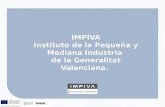 IMPIVA Instituto de la Pequeña y Mediana Industria  de la Generalitat Valenciana.