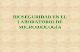 BIOSEGURIDAD EN EL LABORATORIO DE MICROBIOLOGÍA