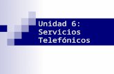 Unidad 6: Servicios Telefónicos