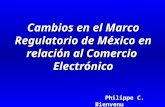 Cambios en el Marco Regulatorio de México en relación al Comercio  Electrónico