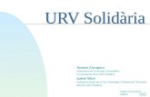Joanna Zaragoza Vi c erectora de Comunitat Universitària Co-presidenta de la URV Solidària