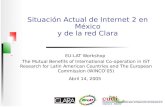 Situación Actual de Internet 2 en México y de la red Clara