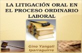 LA LITIGACIÓN ORAL EN EL PROCESO ORDINARIO LABORAL