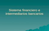 Sistema financiero e intermediarios bancarios