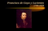 Francisco de Goya y Lucientes  1746-1828