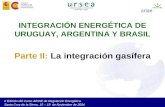 INTEGRACIÓN ENERGÉTICA DE URUGUAY, ARGENTINA Y BRASIL