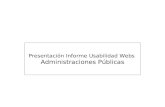 Presentación Informe Usabilidad Webs  Administraciones Públicas