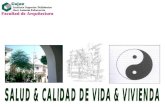 SALUD & CALIDAD DE VIDA & VIVIENDA