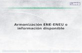 Armonización ENE-ENEU e información disponible