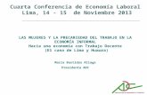 Cuarta Conferencia  de  Economía Laboral  Lima, 14 - 15  de  Noviembre  2013