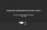 DESAFÍOS ENERGÉTICOS PARA CHILE