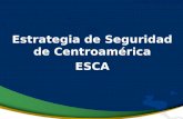 Estrategia de Seguridad de Centroamérica ESCA