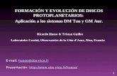 FORMACIÓN Y EVOLUCIÓN DE DISCOS PROTOPLANETARIOS:  Aplicación a los sistemas DM Tau y GM Aur.
