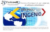 Premia a  Promigas  S.A. por   creer en el software colombiano “.
