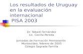 Los resultados de Uruguay en la evaluación internacional   PISA 2003