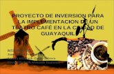PROYECTO DE INVERSION PARA LA IMPLEMENTACION DE UN TEATRO CAFÉ EN LA CIUDAD DE GUAYAQUIL