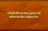 Globalización  para  la  educación superior