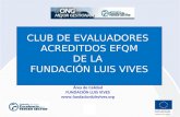 CLUB DE EVALUADORES  ACREDITDOS EFQM DE LA  FUNDACIÓN LUIS VIVES