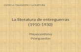 La literatura de entreguerras (1910-1930)