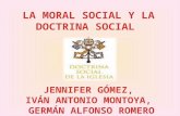 LA MORAL SOCIAL Y LA DOCTRINA SOCIAL