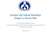 Centro de Salud familiar  Origen y desarrollo