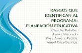 Rasgos que identifican al programa: Planeación educativa