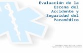 Evaluación de la Escena del Accidente y Seguridad del Paramédico