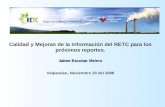 Calidad y Mejoras de la Información del RETC para los próximos reportes . Jaime Escobar Melero
