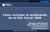 Cómo  controlar el rendimiento de mi SQL Server 2008