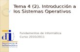 Tema 4 (2). Introducción a los Sistemas Operativos