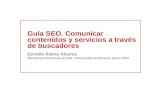 Guía SEO. Comunicar contenidos y servicios a través de buscadores Estrella Álamo Álvarez