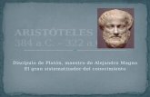 ARISTÓTELES 384 a.C. – 322 a.C.