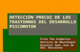 DETECCIÓN PRECOZ DE LOS TRASTORNOS DEL DESARROLLO PSICOMOTOR