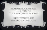 HOSPITAL CENTRAL INSTITUTO  DE PREVISION SOCIAL RESIDENCIA DE EMERGENTOLOGIA