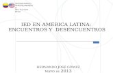 IED EN AMÉRICA LATINA:  Encuentros  y   Desencuentros
