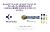 LA GESTIÓN DE LOS SISTEMAS DE SALUD. EL CONSUMO DE MEDICAMENTOS (GENÉRICOS VS MARCA)