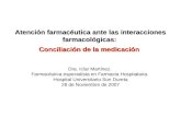 Atención farmacéutica ante las interacciones farmacológicas:  Conciliación de la medicación