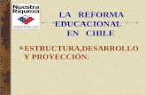 LA   REFORMA EDUCACIONAL   EN   CHILE