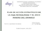 PLAN DE ACCIÓN ESTRATÉGICO DE LA  FAJA PETROLÍFERA  Y EL ARCO  MINERO DEL ORINOCO